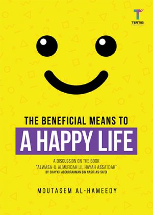 The Beneficial Means to a Happy Life