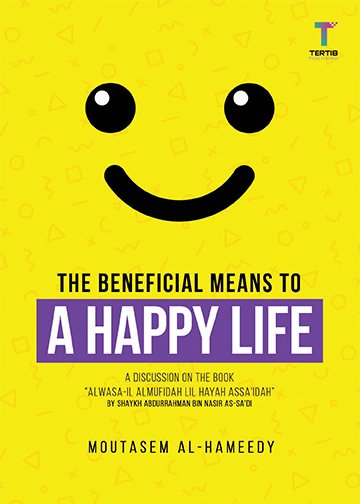 The Beneficial Means to a Happy Life