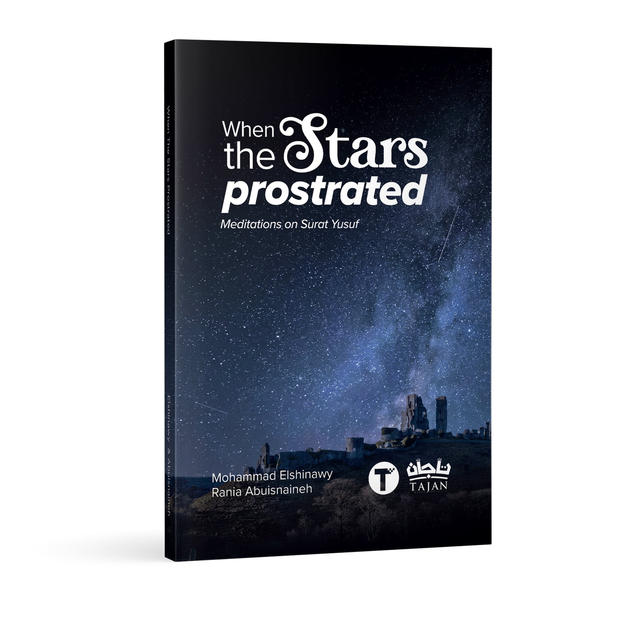When the Stars Prostrated: Meditations on Surat Yusuf