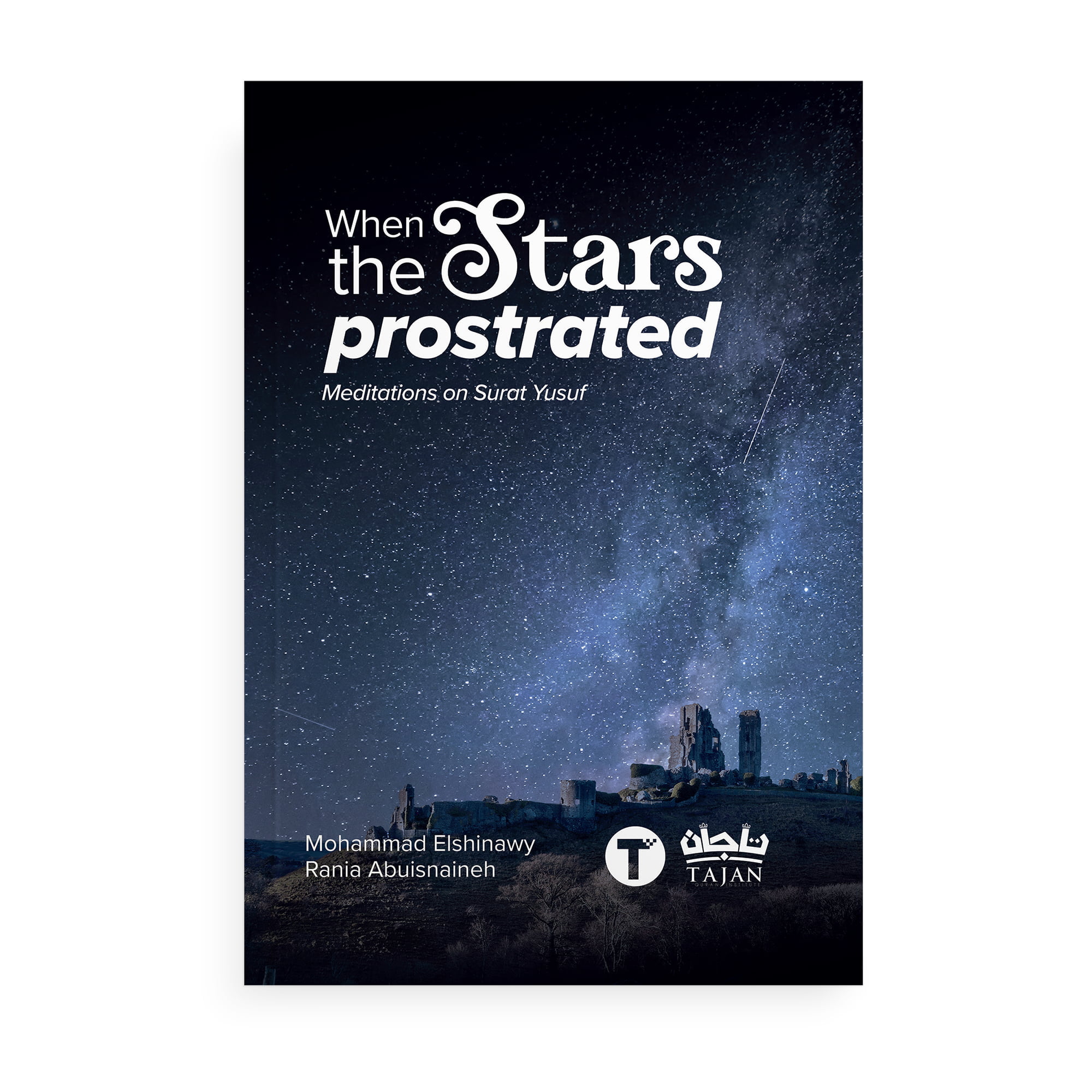 When the Stars Prostrated: Meditations on Surat Yusuf