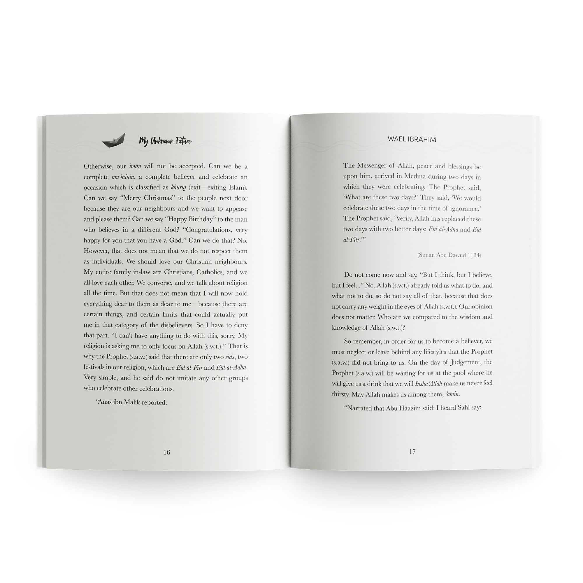 My Unknown Future: Rejuvenating Faith and Reliance in Allah by Wael Ibrahim